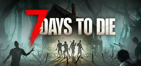 七日杀VR（7 Days to Die）