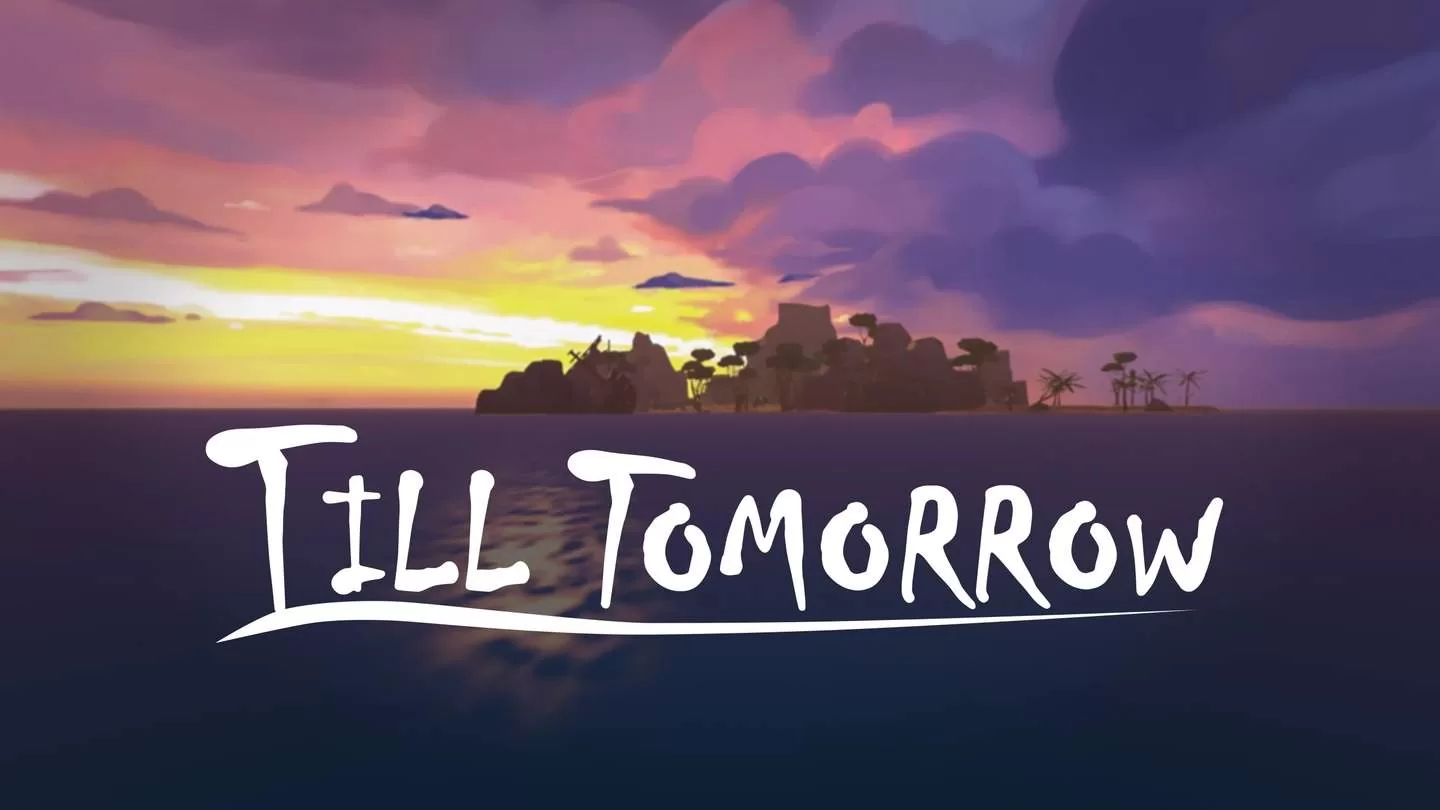 《直到明天》Till Tomorrow