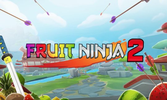 《水果忍者2》Fruit Ninja VR 2