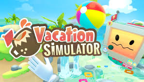 《度假模拟器》Vacation Simulator