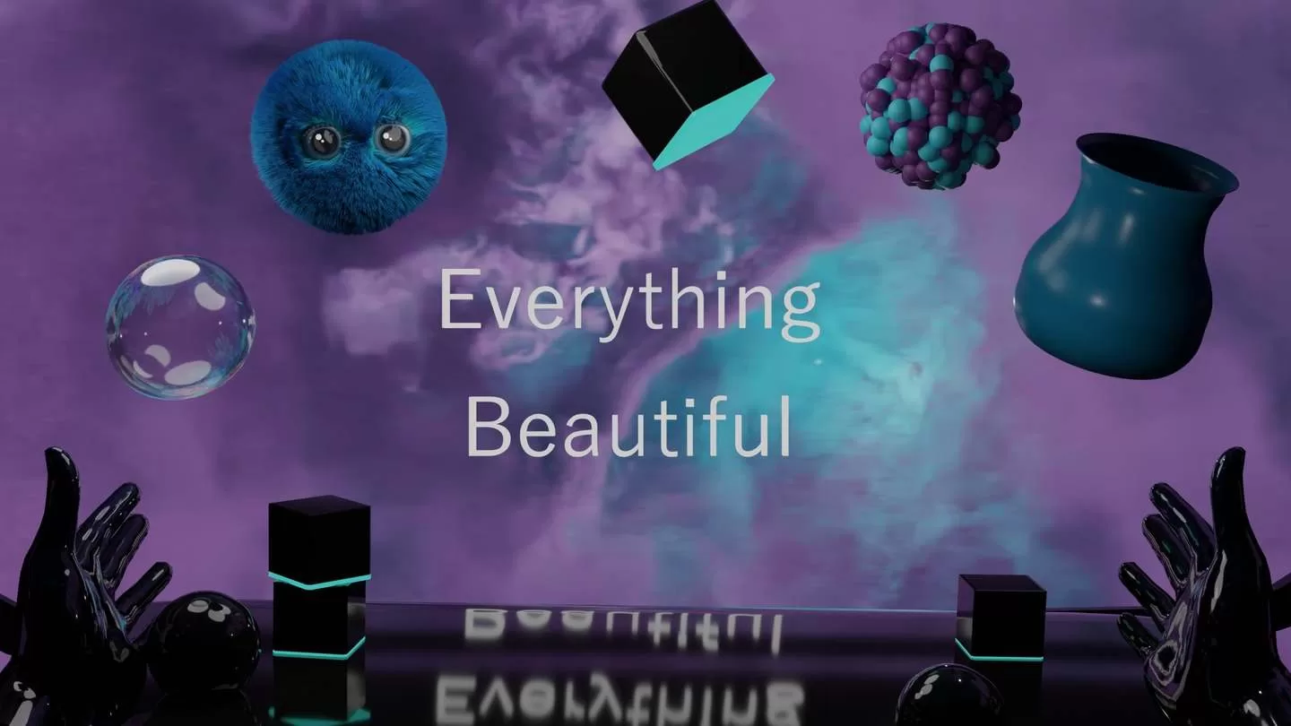 《一切美好》Everything Beautiful