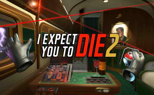 我希望你死VR 2（I Expect You To Die 2）