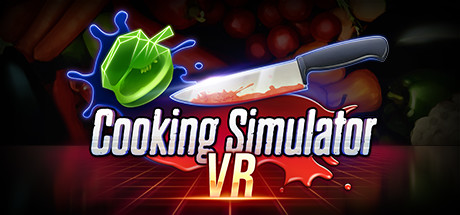 烹饪模拟器VR（Cooking Simulator VR）