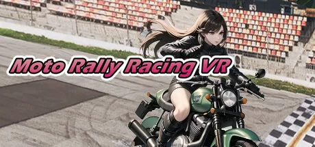 摩托车拉力赛（Moto Rally Racing VR）