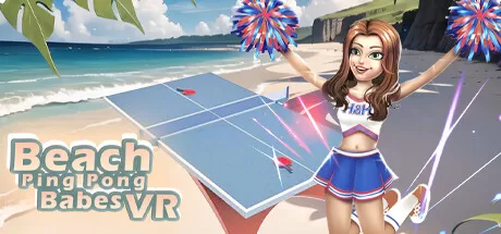 沙滩乒乓宝贝VR (Beach Ping Pong Babes VR）