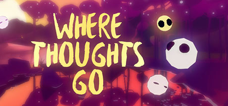 《思想的归宿》Where Thoughts Go