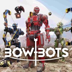 《弓箭机器人》Bow-Bots