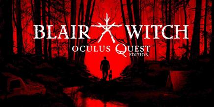 布莱尔女巫（Blair Witch: Oculus Quest Edition）