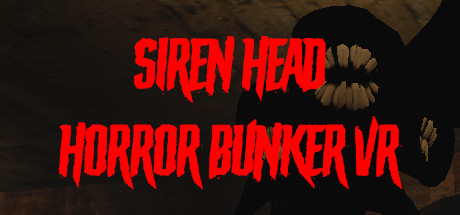 《警笛头恐怖掩体VR》Siren Head Horror Bunker