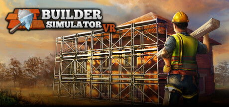 建筑模拟器（Builder Simulator VR）