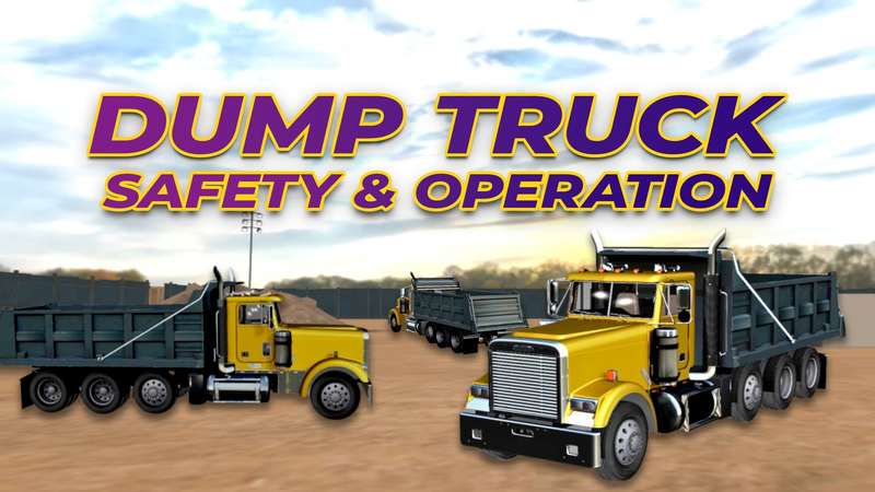 《自卸卡车的安全和操作》Dump Truck Safety and Operation