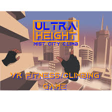 《攀爬迷雾城市》Ultra Height: Mist City Climb